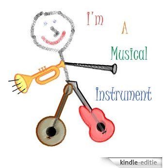 I'm a Musical Instrument (English Edition) [Kindle-editie]