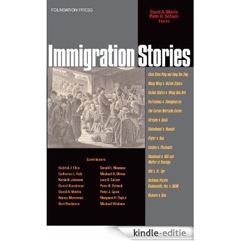 Martin and Schuck's Immigration Law Stories (Stories Series) [Kindle-editie]