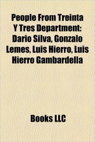 People from Treinta y Tres Department: Dar O Silva, Gonzalo Lemes, Luis Hierro, Luis Hierro Gambardella