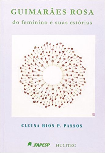 Guimarães Rosa De Feminino E Suas Histórias