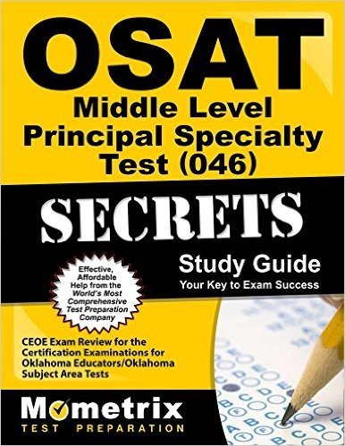 OSAT Middle Level Principal Specialty Test (046) Secrets Study Guide: CEOE Exam Review for the Certification Examinations for Oklahoma Educators / Oklahoma Subject Area Tests (English Edition)