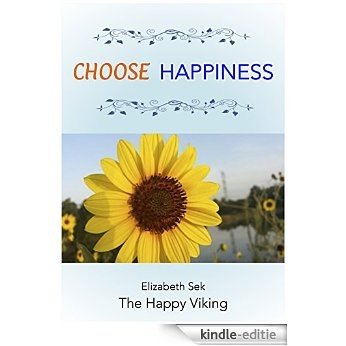 Choose Happiness (English Edition) [Kindle-editie]