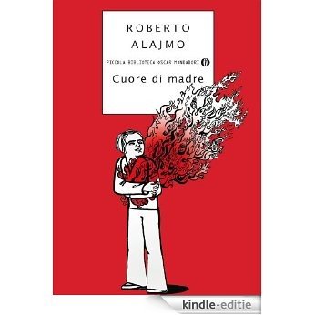 Cuore di madre (Piccola biblioteca oscar Vol. 450) (Italian Edition) [Kindle-editie] beoordelingen