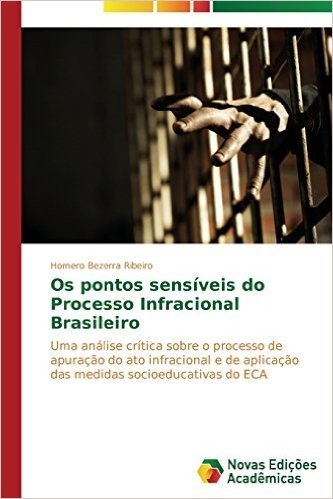 OS Pontos Sensiveis Do Processo Infracional Brasileiro