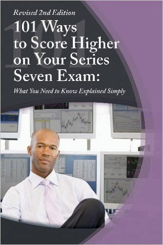 101 Ways to Score Higher on Your Series 7 Exam: What You Need to Know Explained Simply Revised 2nd Edition baixar