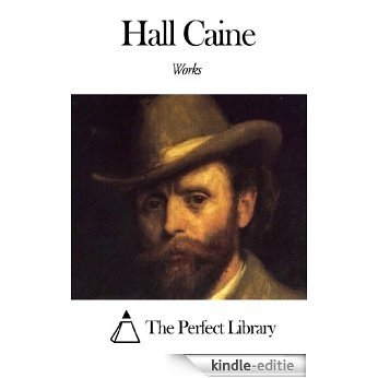 Works of Hall Caine (English Edition) [Kindle-editie]