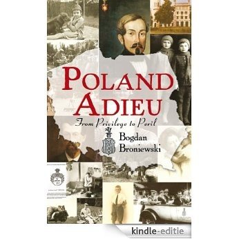 Poland Adieu: From Privilege to Peril (English Edition) [Kindle-editie]