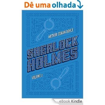 Sherlock Holmes: Volume 2: Memórias de Sherlock Holmes | O cão dos Baskerville [eBook Kindle]