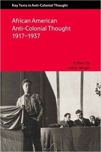 African American Anti-Colonial Thought, 1917-1937