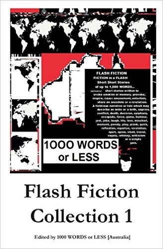 1,000 Words or Less: Flash Fiction Collection 1