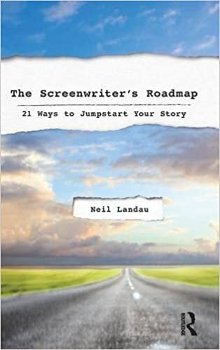 indir The Screenwriter&#39;s Roadmap: 21 Ways to Jumpstart Your Story