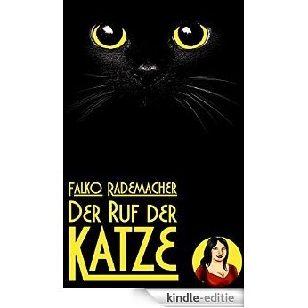 Der Ruf der Katze (Ein Lisa Becker Kurzkrimi 2) (German Edition) [Kindle-editie]