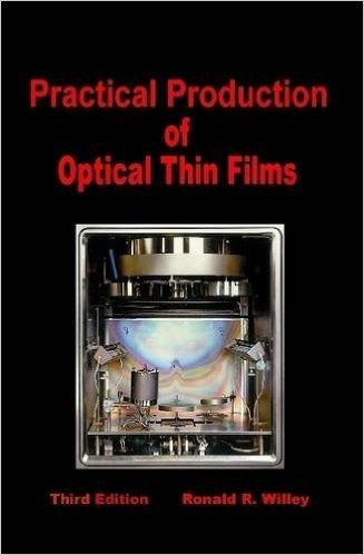 Practical Production of Optical Thin Films, Third Edition