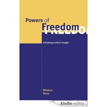 Powers of Freedom: Reframing Political Thought [Kindle-editie]