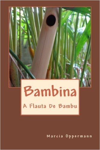 Bambina: A Flauta de Bambu