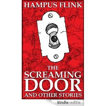 The Screaming Door and Other Stories (English Edition) [Kindle-editie]