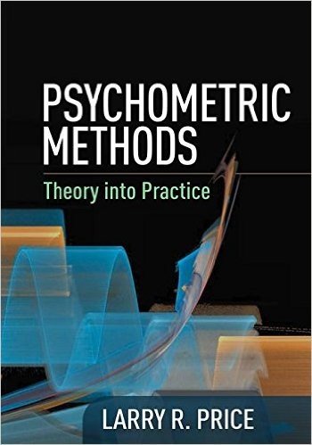 Psychometric Methods: Theory Into Practice