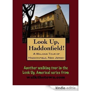 A Walking Tour of Haddonfield, New Jersey (Look Up, America!) (English Edition) [Kindle-editie]