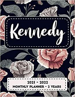 indir Kennedy 2021-2022 Monthly Planner: Personalized Name Yearly Planner Monthly Calendar For Women, Agenda Planner and Schedule Organizer Personalized ... Calendar with Holidays &amp; Inspirational Quotes
