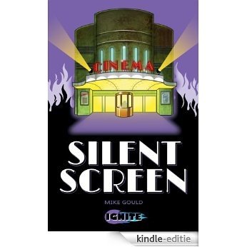 Silent Screen (Ignite II Book 5) (English Edition) [Kindle-editie]