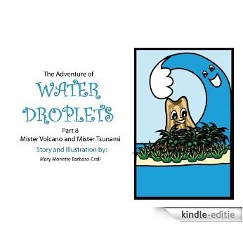 Mister Volcano and Mister Tsunami - FULLY ILLUSTRATED (The Adventure of Water Droplets Book 8) (English Edition) [Kindle-editie]