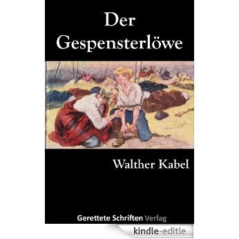 Der Gespensterlöwe (German Edition) [Kindle-editie]