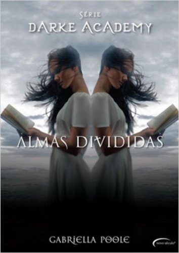Almas Divididas - Volume 3. Série Darke Academy