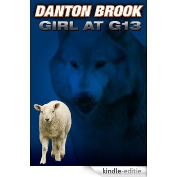 Girl At G13 (English Edition) [Kindle-editie]