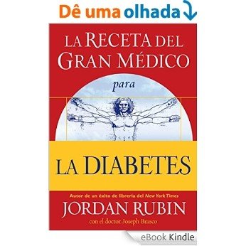 La receta del Gran Médico para la diabetes (Spanish Edition) [eBook Kindle]