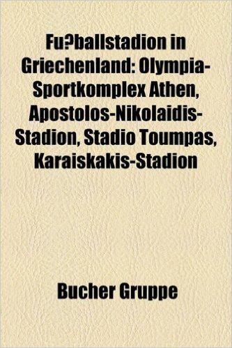 Fussballstadion in Griechenland: Olympia-Sportkomplex Athen, Apostolos-Nikolaidis-Stadion, Stadio Toumpas, Karaiskakis-Stadion