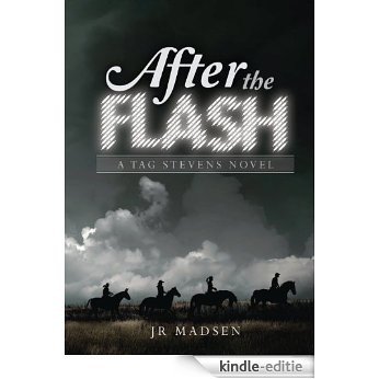 After the Flash: A Tag Stevens Novel (English Edition) [Kindle-editie]