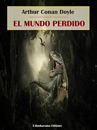 El mundo perdido (Spanish Edition)