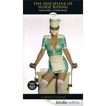 The Discipline Of Nurse Riding (Nexus) [Kindle-editie]
