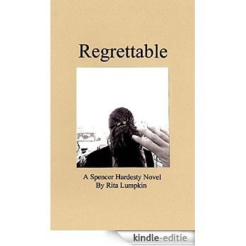 Regrettable (Spencer Hardesty Novels Book 8) (English Edition) [Kindle-editie]