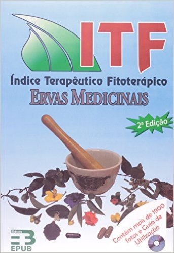ITF Indice Terapeutico Fitoterapico. Ervas Medicinais