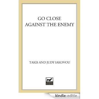 Go Close Against the Enemy (Nick and Julia Lambros Mysteries) [Kindle-editie]