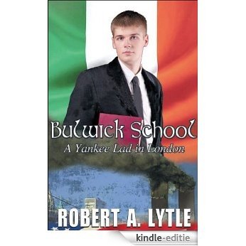 Bulwick School "A Yankee Lad in London" (English Edition) [Kindle-editie] beoordelingen