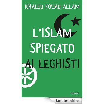L'Islam spiegato ai leghisti (Saggistica) (Italian Edition) [Kindle-editie]
