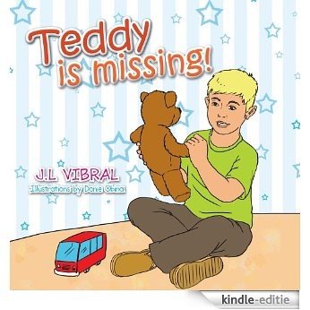 Teddy is missing! (English Edition) [Kindle-editie]