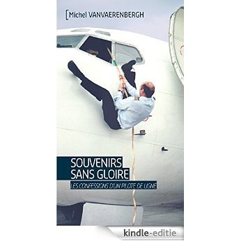 Souvenirs sans gloire: Témoignage (Tranches de vie) (French Edition) [Kindle-editie]
