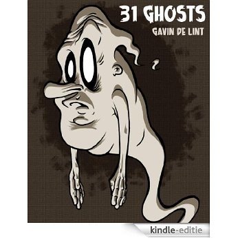 31 Ghosts (English Edition) [Kindle-editie]