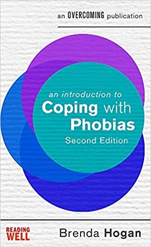 An Introduction to Coping with Phobias, 2nd Edition (An Introduction to Coping series)