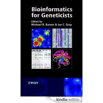Bioinformatics for Geneticists (Hierarchical Exotoxicology Mini Series) [Kindle-editie]