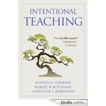 Intentional Teaching: The Let Me Learn® Classroom in Action [Kindle-editie]