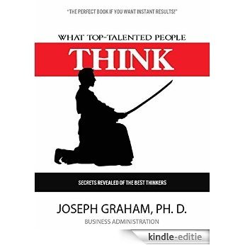 What Top-Talented People Think (English Edition) [Kindle-editie]