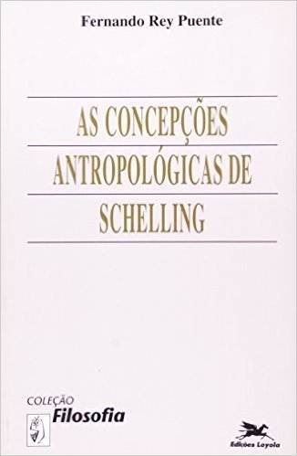 As Concepções Antropológicas De Schelling