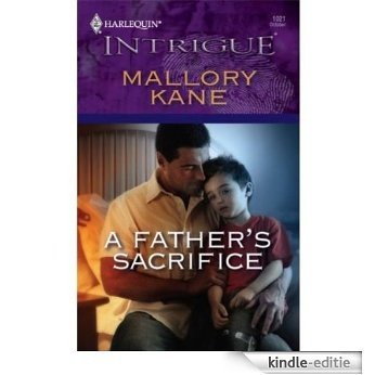 A Father's Sacrifice [Kindle-editie]