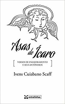 Asas de Ícaro: Versos de Enamoramento e Seus Antônimos