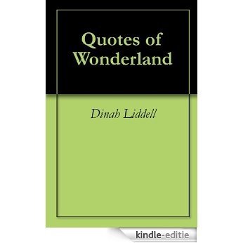 Quotes of Wonderland (English Edition) [Kindle-editie]
