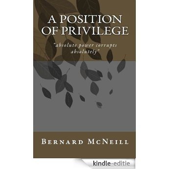 A Position of Privilege (English Edition) [Kindle-editie]